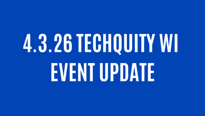 4.3.26 Techquity WI Event Update Image